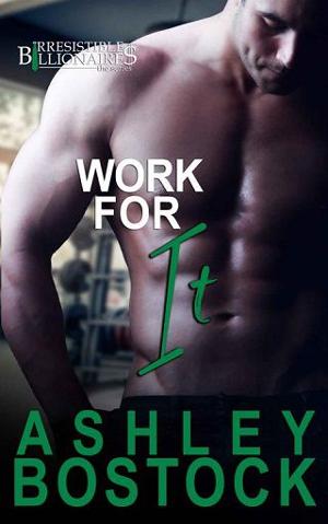 Work For It by Ashley Bostock