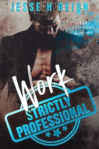 Work: Strictly Professional by Jesse H Reign