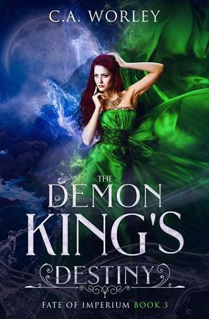 The Demon King’s Destiny by C.A. Worley