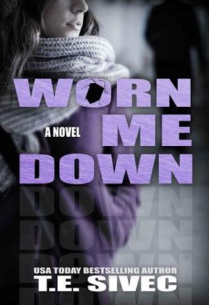 Worn Me Down by Tara Sivec