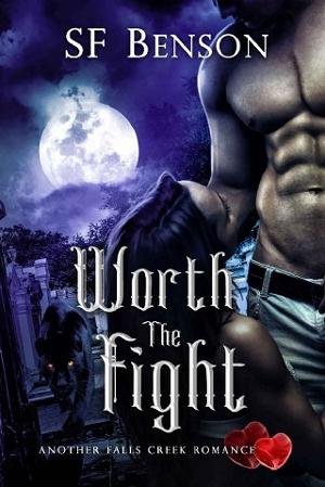 Worth the Fight by SF Benson