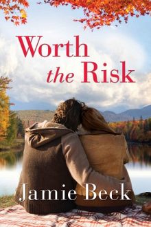 Worth the Risk by Jamie Beck
