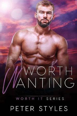 Worth Wanting by Peter Styles
