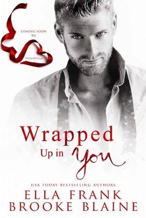Wrapped Up in You by Ella Frank