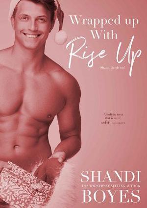 Wrapped Up With Rise Up by Shandi Boyes