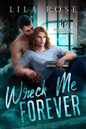 Wreck Me Forever by Lila Rose