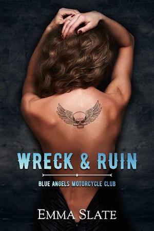 Wreck & Ruin by Emma Slate
