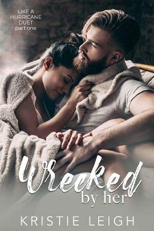 Wrecked By Her by Kristie Leigh