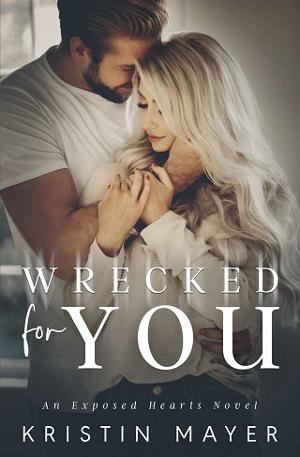 Wrecked For You by Kristin Mayer