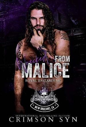 Wrecked from Malice by Crimson Syn
