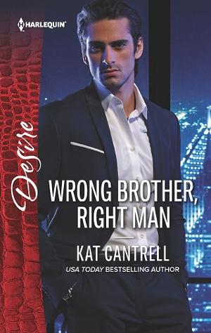 Wrong Brother, Right Man by Kat Cantrell