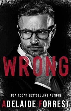 Wrong by Adelaide Forrest