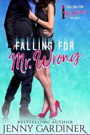 Falling for Mr. Wrong by Jenny Gardiner