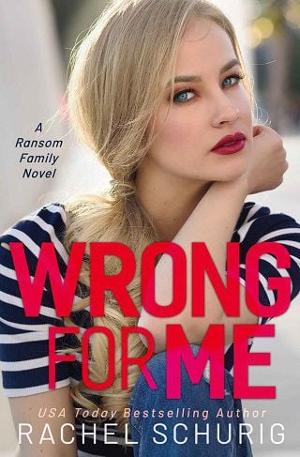 Wrong For Me by Rachel Schurig