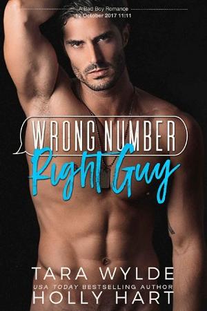 Wrong Number, Right Guy by Tara Wylde, Holly Hart