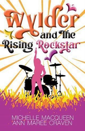 Wylder & the Rising Rockstar by Michelle MacQueen