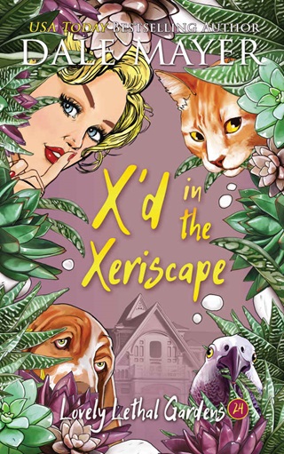 X’d in the Xeriscape by Dale Mayer