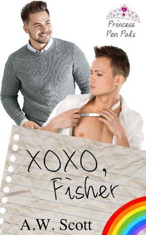 XOXO, Fisher by A.W. Scott