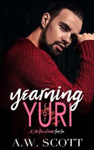 Yearning for Yuri by A.W. Scott