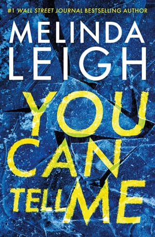 You Can Tell Me by Melinda Leigh