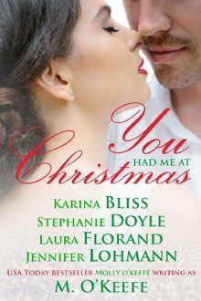 You Had Me At Christmas by Karina Bliss et al