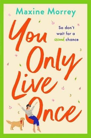 You Only Live Once by Maxine Morrey