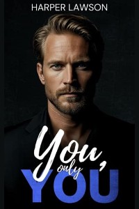 You, Only You by Harper Lawson
