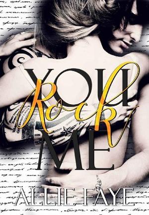 You Rock Me by Allie Faye