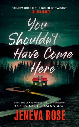 You Shouldn’t Have Come Here by Jeneva Rose