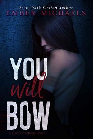 You Will Bow by Ember Michaels