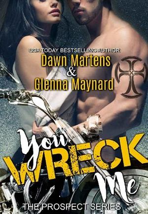You Wreck Me by Dawn Martens, Glenna Maynard