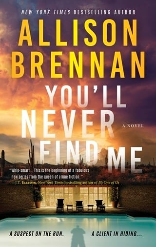 You’ll Never Find Me by Allison Brennan