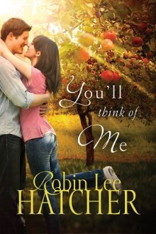 You’ll Think of Me by Robin Lee Hatcher