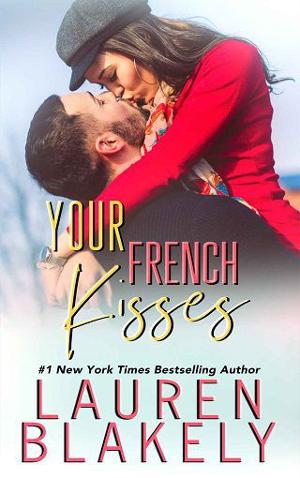 Your French Kisses by Lauren Blakely