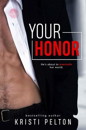 Your Honor by Kristi Pelton
