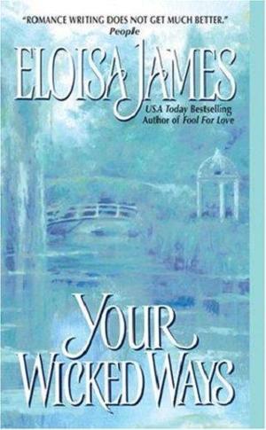 Your Wicked Ways by Eloisa James