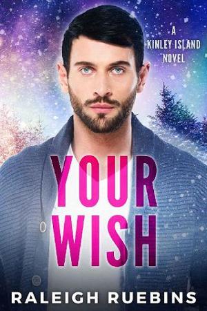 Your Wish by Raleigh Ruebins