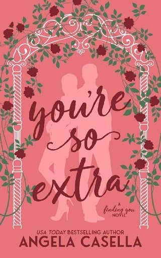 You’re so Extra by Angela Casella