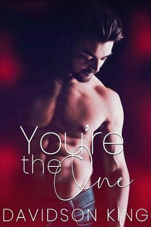 You’re the One by Davidson King