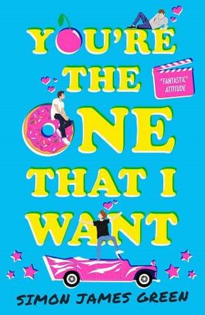You’re the One That I Want by Simon James Green