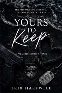 Yours to Keep by Trix Hartwell