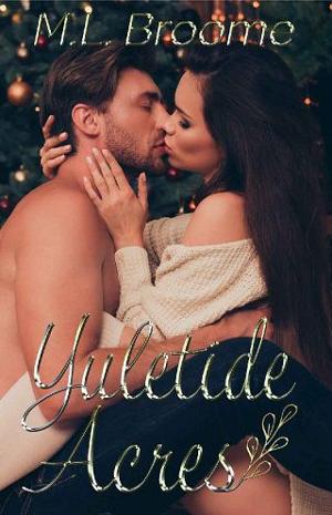 Yuletide Acres by M.L. Broome