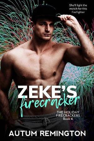 Zeke’s Firecracker by Autum Remington