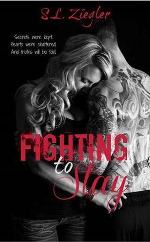 Fighting to Stay by S.L. Ziegler